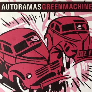 Autoramas & Green Machine – 7-Split