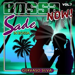 Silva, Gervaso – Bossa Now! Vol.7