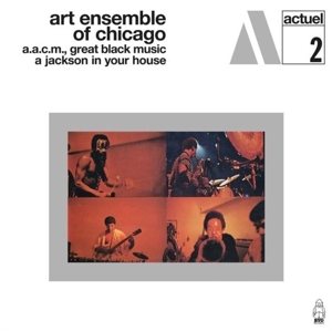 Art Ensemble of Chicago – A Jackson In Your House