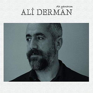 Derman, Ali – Ah Yanarim