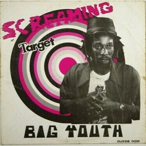 Big Youth – Screaming Target