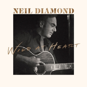Diamond, Neil – Wild At Heart