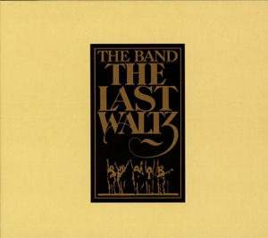 Band – The Last Waltz