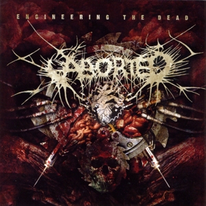Aborted – Engineering the Dead