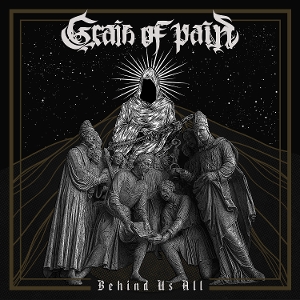 Grain of Pain – Behind Us All