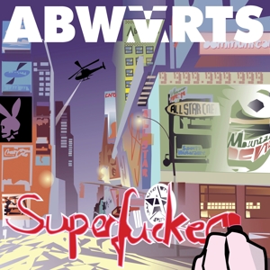 Abwarts – Superfucker