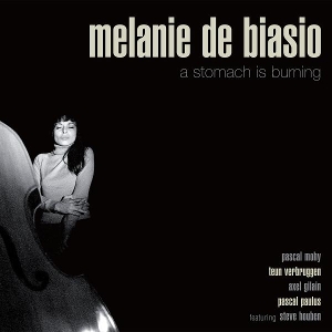 Biasio, Melanie De – A Stomach is Burning