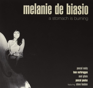 Biasio, Melanie De – A Stomach is Burning