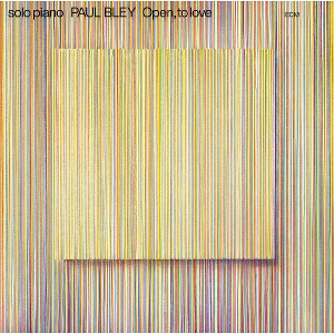 Bley, Paul – Open, To Love
