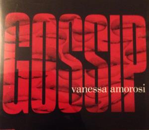 Amorosi, Vanessa – Gossip