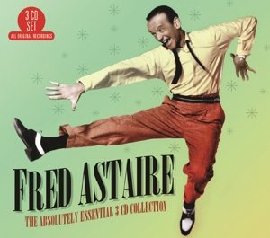 Astaire, Fred & Rogers, Ginger – Absolutely Essential 3 CD Collection