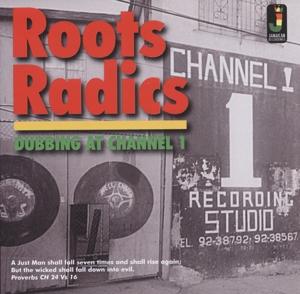 Roots Radics – Dubbing At Channel 1