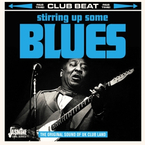 Various – Stirring Up Some Blues - the Original Sound of Uk Club Land