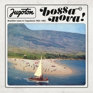 V/A – Jugoton Bossa Nova!