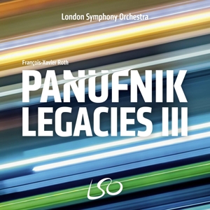 London Symphony Orchestra – Panufnik Legacies Iii