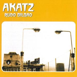 Akatz – Rudo Bilbao