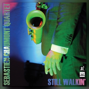 Chaumont, Sebastien – Still Walkin