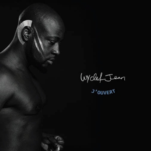 Jean, Wyclef – J'ouvert