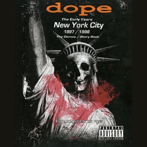 Dope – Early Years, New York City 1997/1998