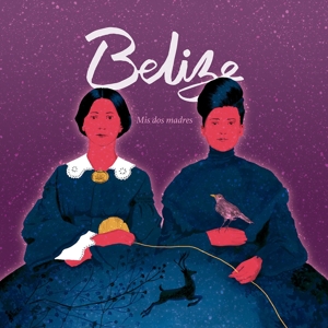 Belize – Mis Dos Madres