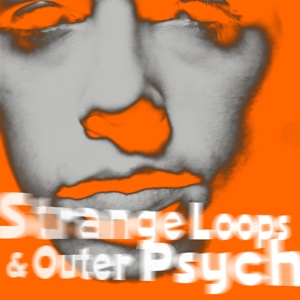 Bell, Andy – Strange Loops & Outer Psyche