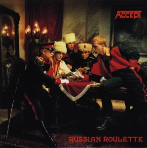 Accept – Russian Roulette +3
