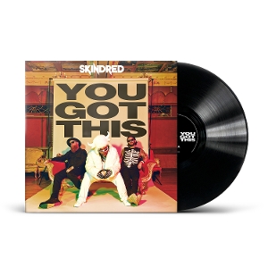 Skindred – You Got This