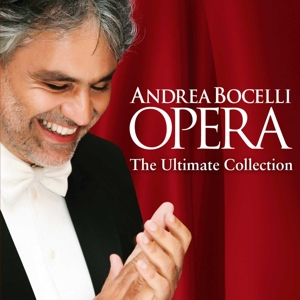Andrea Bocelli – Opera - the Ultimate Collection