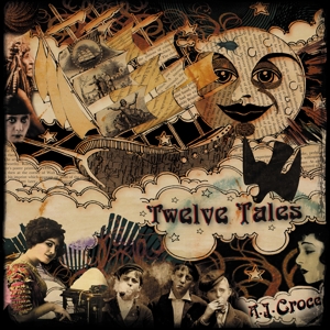 Croce, A.J. – Twelve Tales