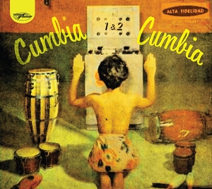 V/A – Cumbia Cumbia 1 & 2