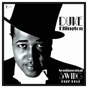 Ellington, Duke – Sentimental Swing: 1927-53