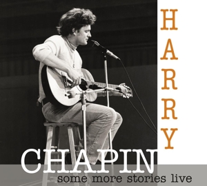 Chapin, Harry – Some More Stories: Live At Radio Bremen 1977