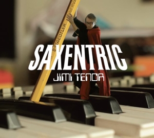 Tenor, Jimi – Saxentric