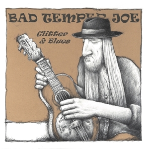 Bad Temper Joe – Glitter & Blues