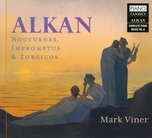 Viner, Mark – Alkan: Nocturnes, Impromptus & Zorzicos, Vol. 8