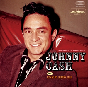 Cash, Johnny – Songs of Our Soil/Hymns By Johnny Cash