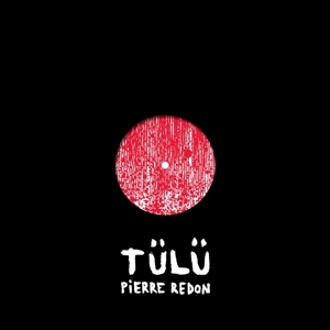 Redon, Pierre – Tulu