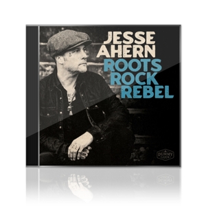 Ahern, Jesse – Roots Rock Rebel