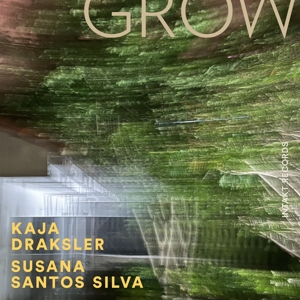 Draksler, Kaja – Grow