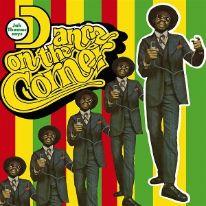 Thomas, Jah – Dance On the Corner