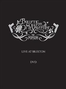 Bullet For My Valentine – Poison - Live At Brixton