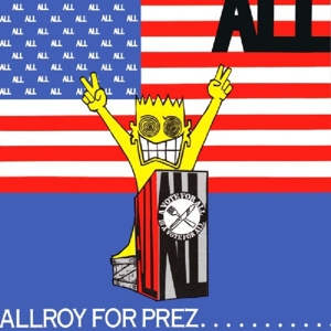 All – Allroy For Prez