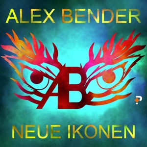 Bender, Alex – Neue Ikonen