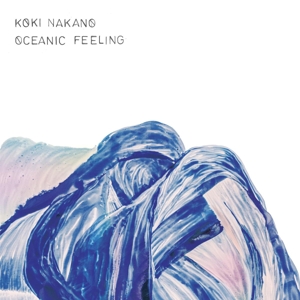 Nakano, Koki – Oceanic Feeling