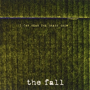Fall – I Can Hear the Grass Grow