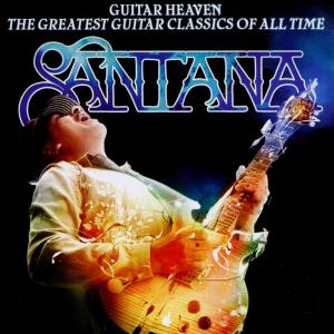 Santana – Guitar Heaven: the Greatest Guitar Classics of All Time