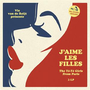 V/A – J'aime Les Filles / the Ye-Ye Girls From Paris