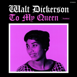 Dickerson, Walt – To My Queen