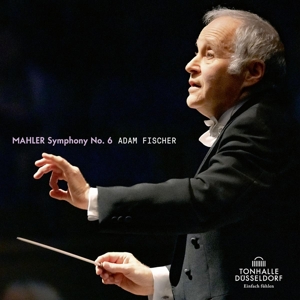 Fischer, Adam – Mahler, Symphony No. 6