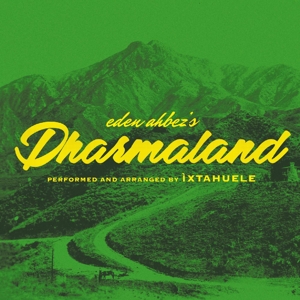 Ixtahuele – Dharmaland